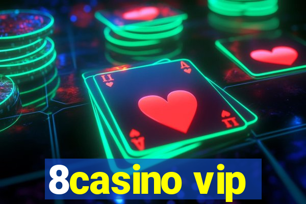 8casino vip